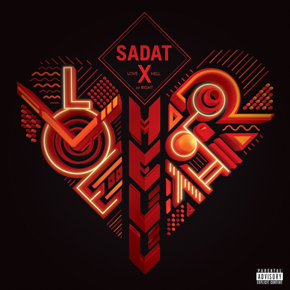 Sadat X - Love, Hell Or Right